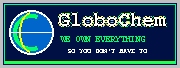 GloboChem: We own everything, so you don't have to
