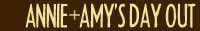 Annie and Amy's Day Out